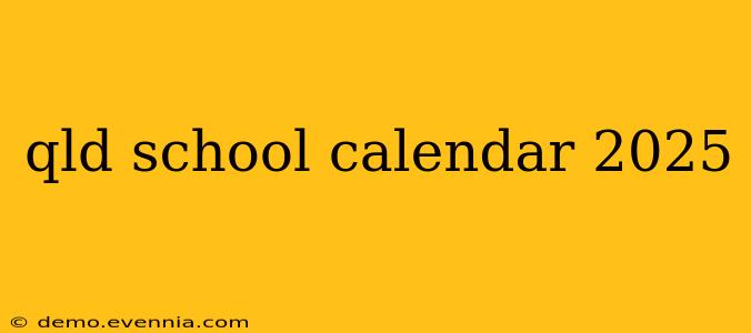 qld school calendar 2025