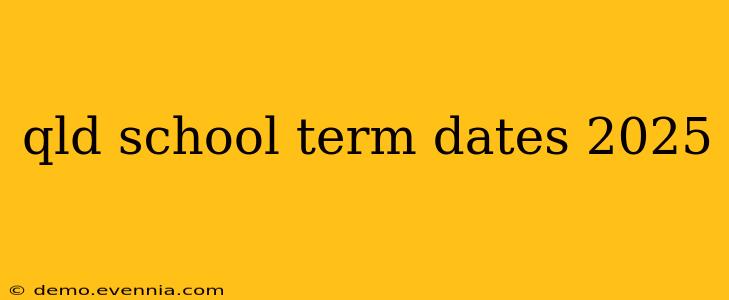 qld school term dates 2025