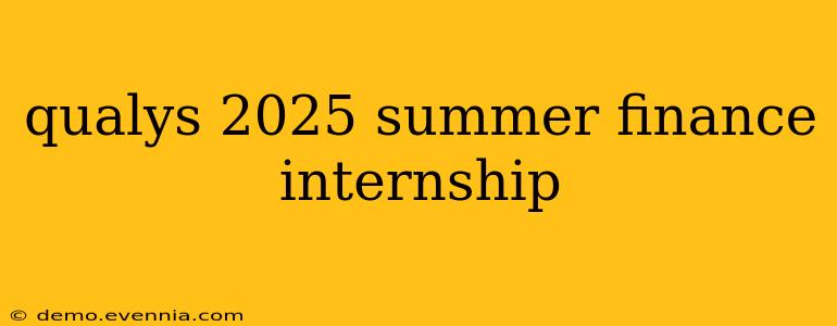 qualys 2025 summer finance internship