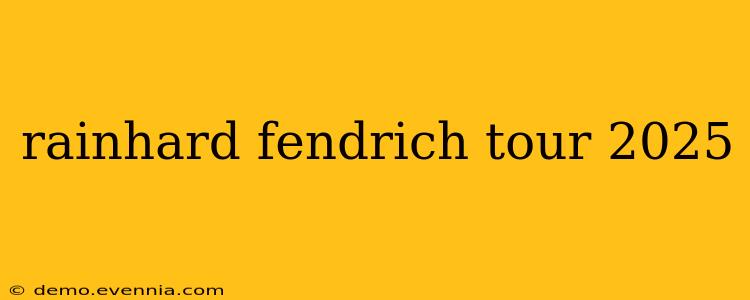 rainhard fendrich tour 2025