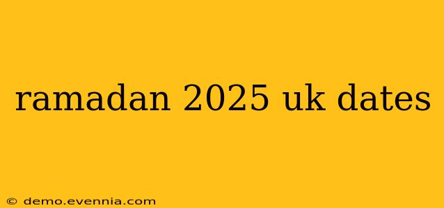 ramadan 2025 uk dates