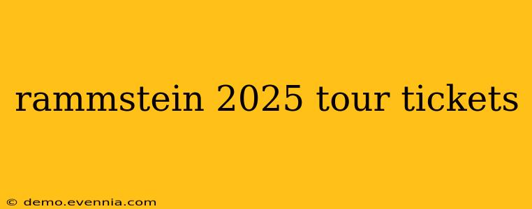 rammstein 2025 tour tickets