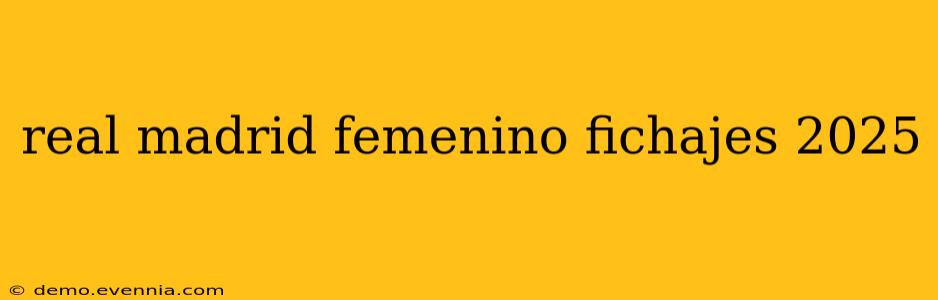 real madrid femenino fichajes 2025