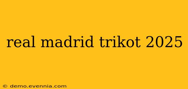 real madrid trikot 2025