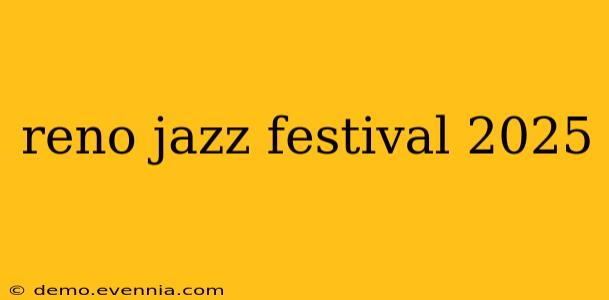 reno jazz festival 2025