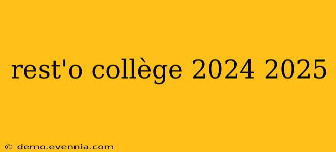 rest'o collège 2024 2025