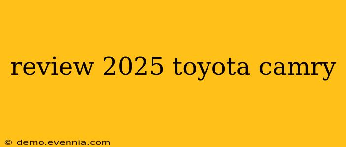 review 2025 toyota camry