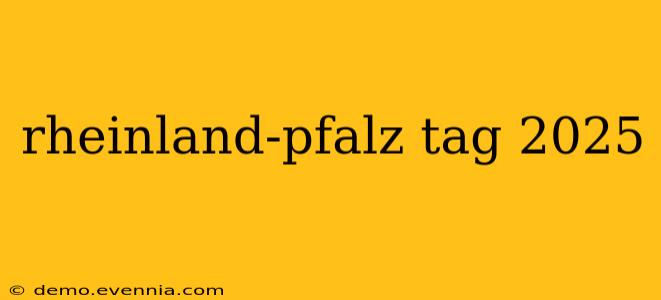 rheinland-pfalz tag 2025