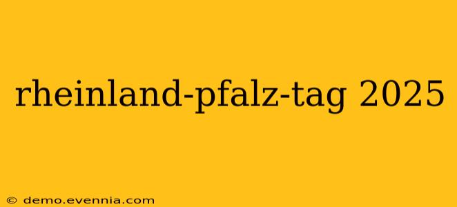 rheinland-pfalz-tag 2025