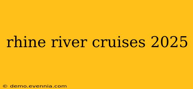 rhine river cruises 2025