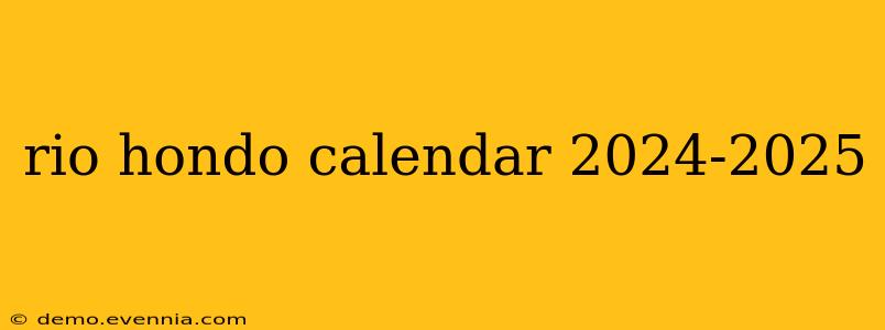 rio hondo calendar 2024-2025