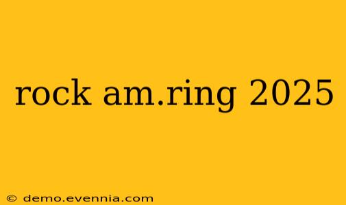 rock am.ring 2025