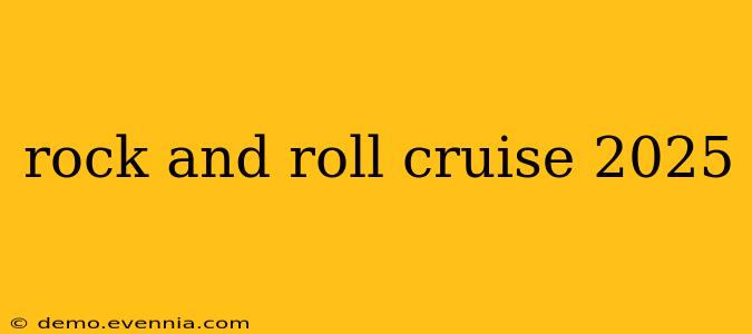 rock and roll cruise 2025