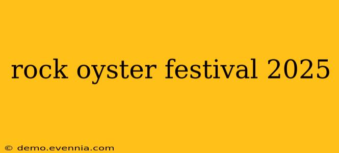 rock oyster festival 2025