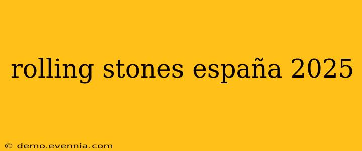 rolling stones españa 2025