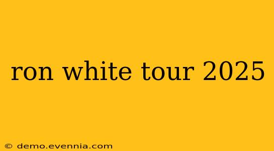 ron white tour 2025