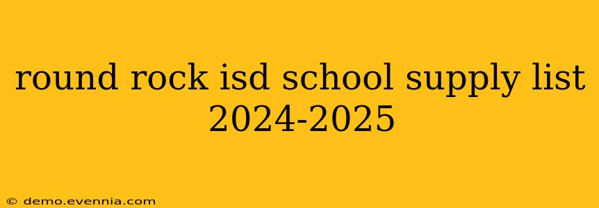 round rock isd school supply list 2024-2025