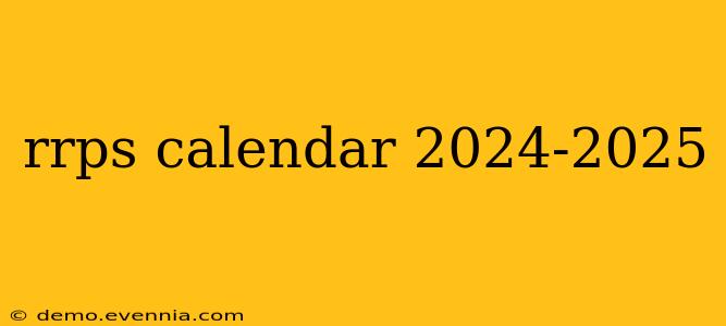 rrps calendar 2024-2025