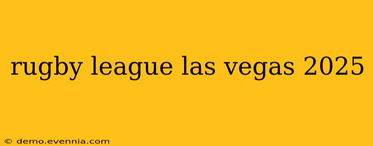 rugby league las vegas 2025