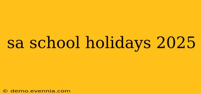 sa school holidays 2025