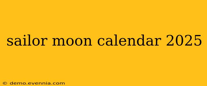 sailor moon calendar 2025