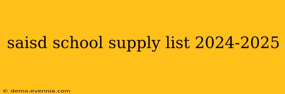 saisd school supply list 2024-2025