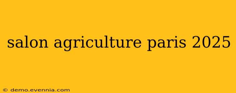 salon agriculture paris 2025