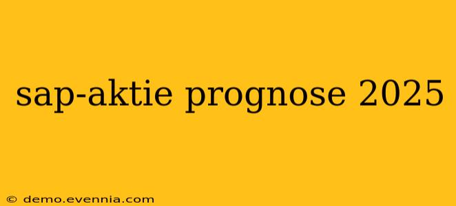 sap-aktie prognose 2025