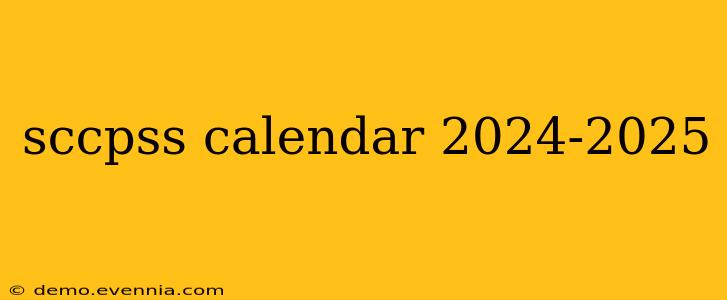 sccpss calendar 2024-2025