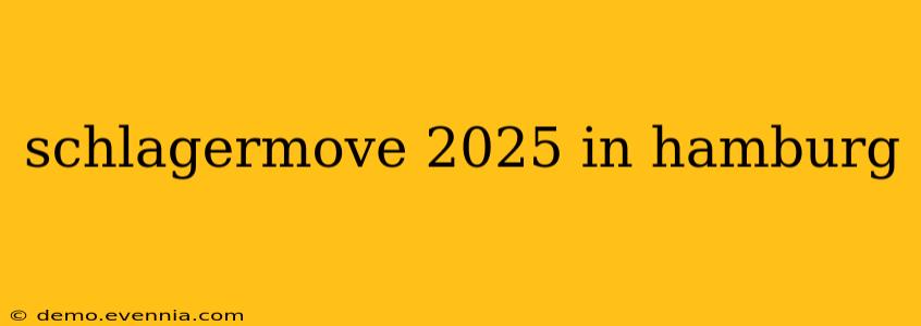 schlagermove 2025 in hamburg