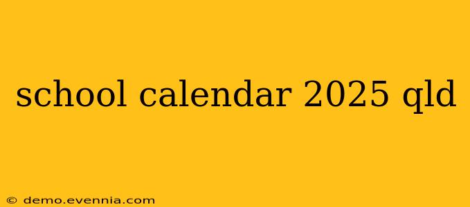 school calendar 2025 qld