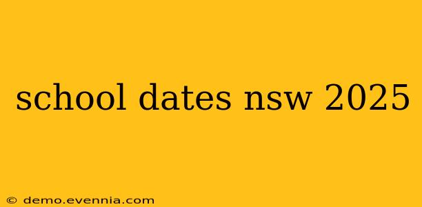 school dates nsw 2025