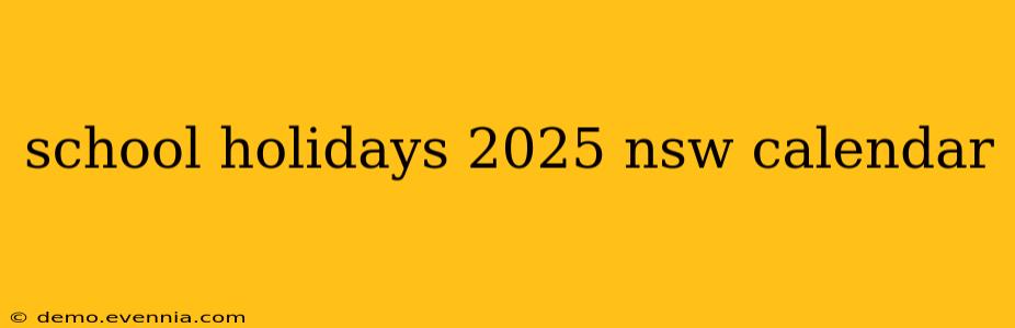 school holidays 2025 nsw calendar