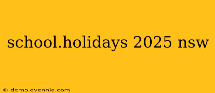 school.holidays 2025 nsw