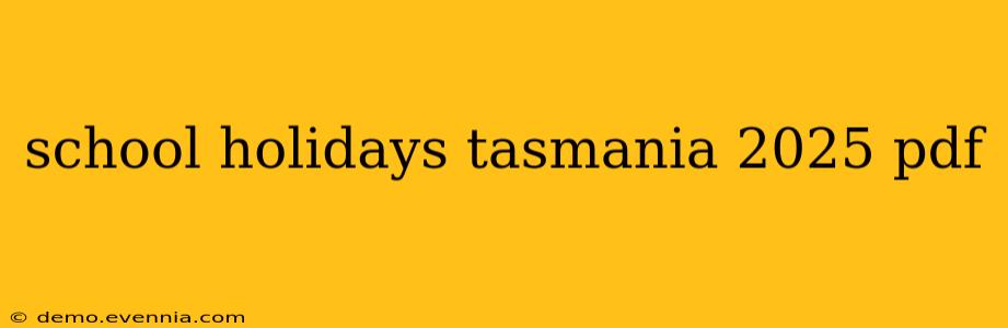 school holidays tasmania 2025 pdf