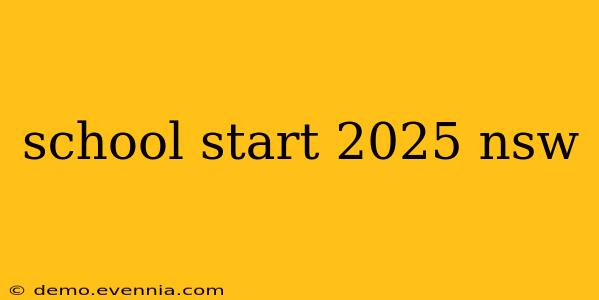 school start 2025 nsw