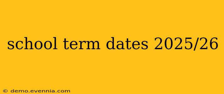 school term dates 2025/26