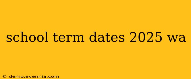 school term dates 2025 wa