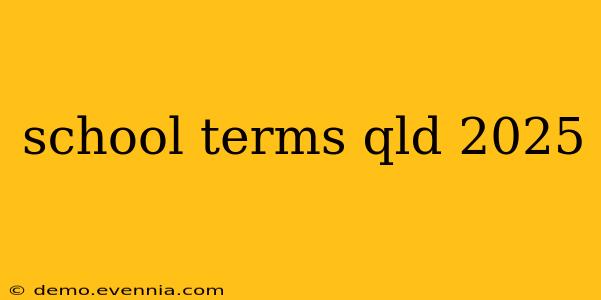 school terms qld 2025