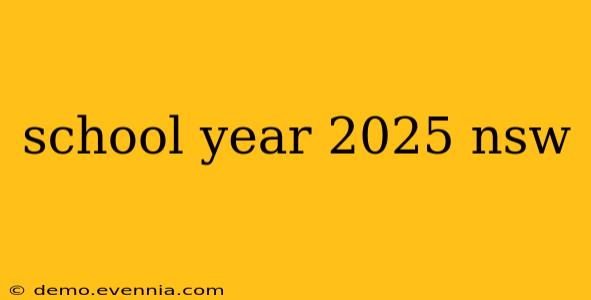 school year 2025 nsw