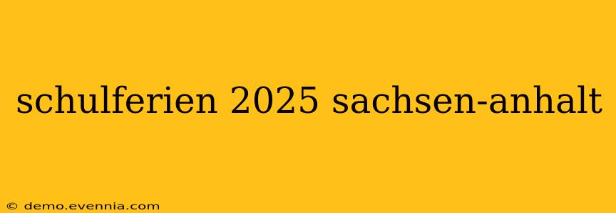 schulferien 2025 sachsen-anhalt