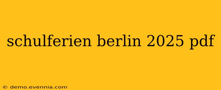 schulferien berlin 2025 pdf