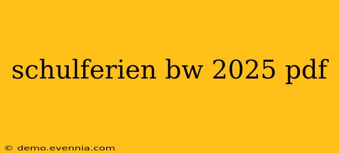 schulferien bw 2025 pdf