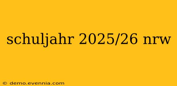 schuljahr 2025/26 nrw