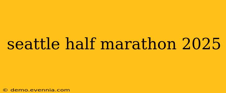 seattle half marathon 2025