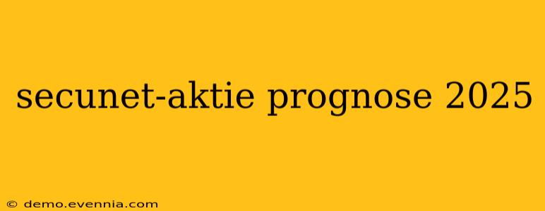 secunet-aktie prognose 2025