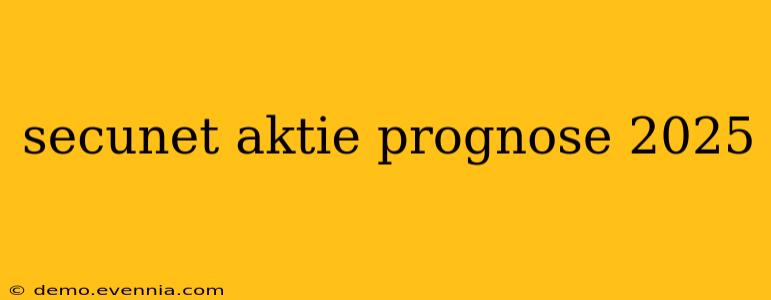 secunet aktie prognose 2025