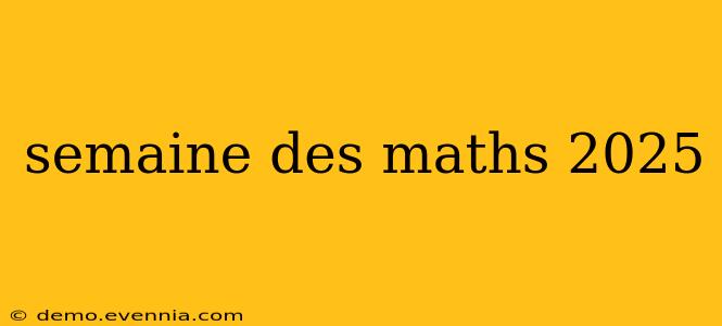 semaine des maths 2025