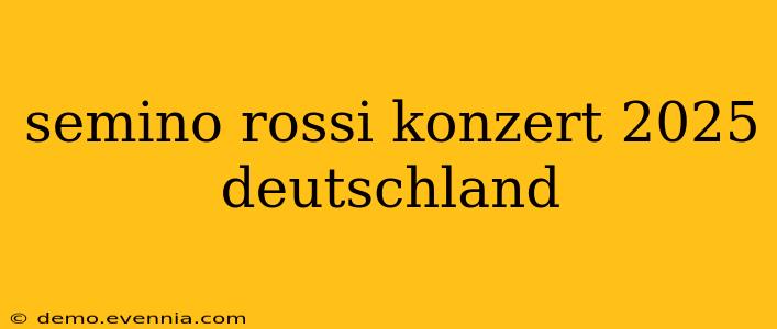 semino rossi konzert 2025 deutschland