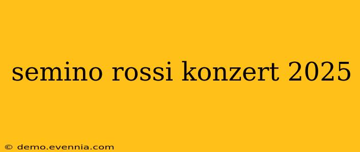 semino rossi konzert 2025